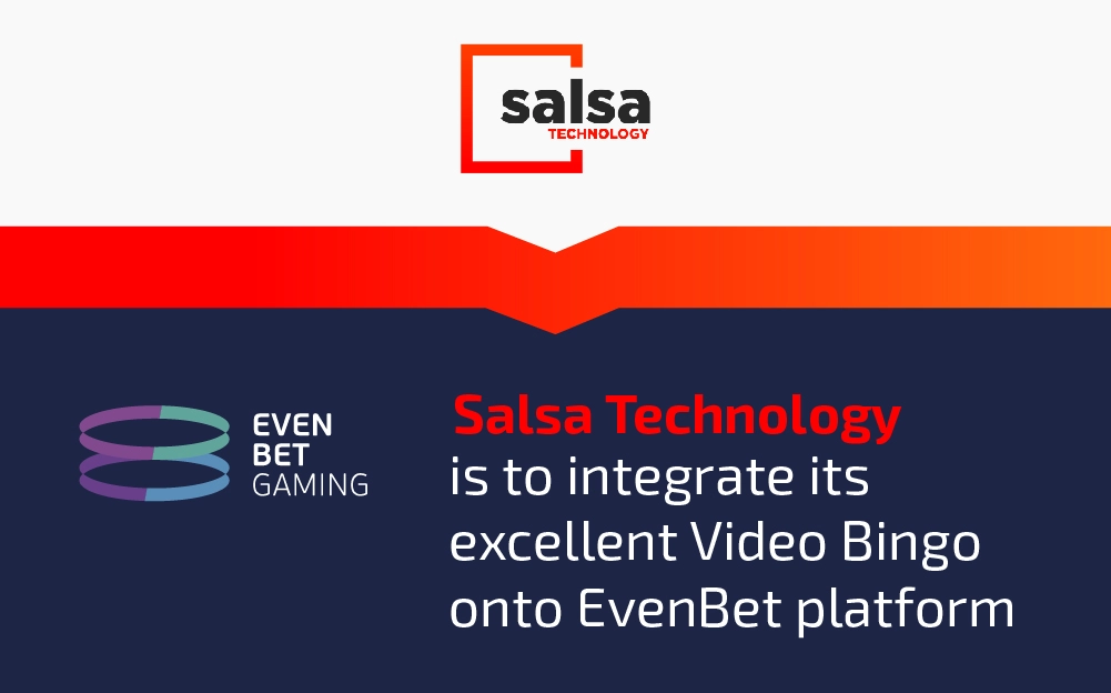 Salsa Technology Is to Integrate Its Excellent Video Bingo onto EvenBet Platform