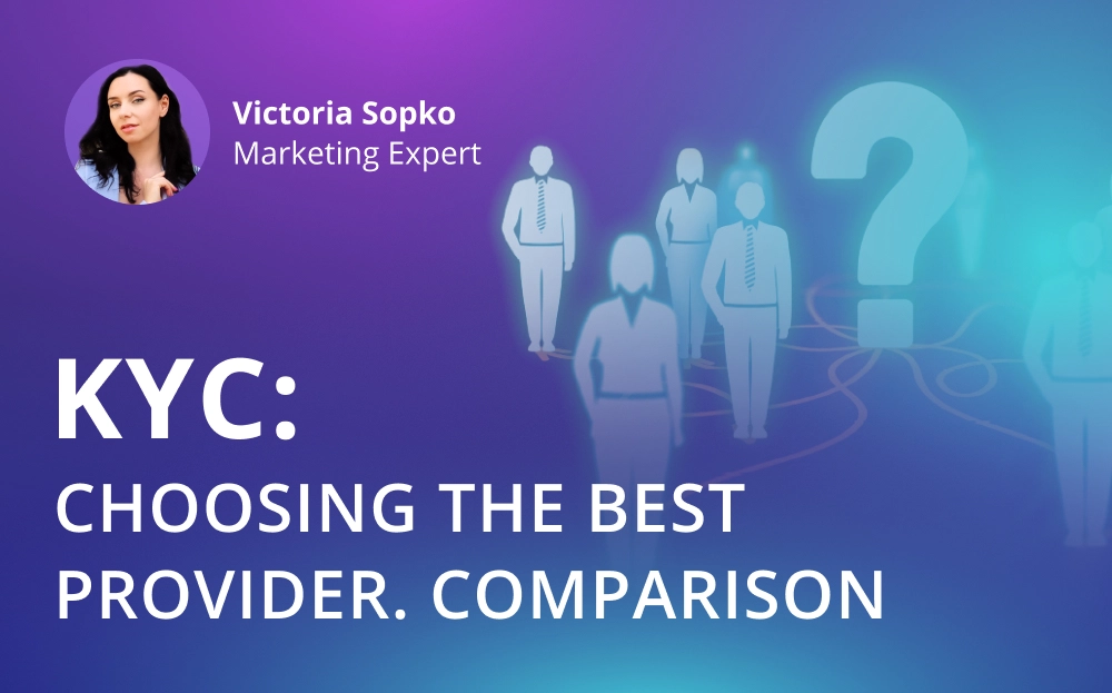 KYC: Choosing the Best Provider. Comparison