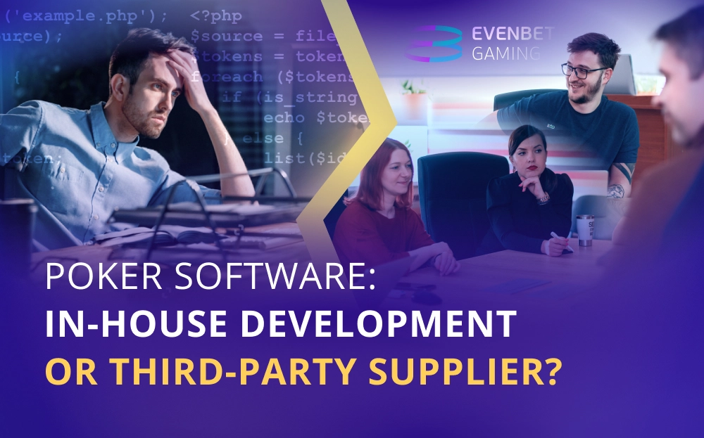 Poker Software: In-house Development or Third-party Supplier?