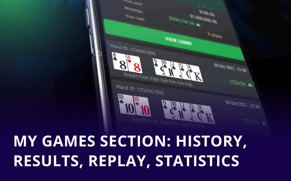 My Games Section: History, Results, Replay, Statistics