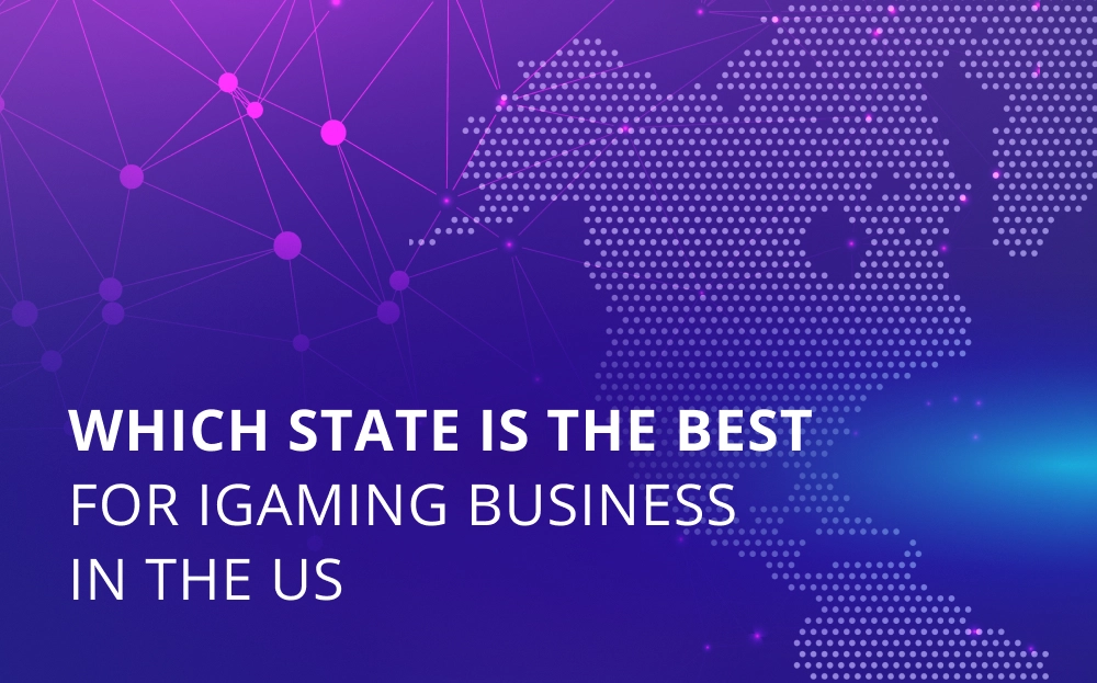 Which State is the Best for iGaming Business in the US
