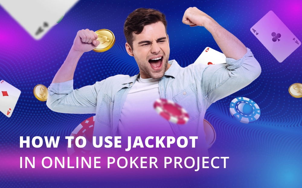 How to Use Jackpot in Online Poker Project
