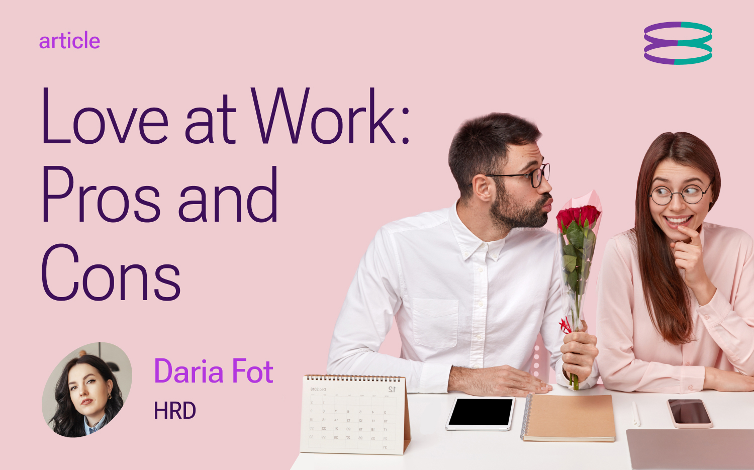 Workplace Romance: Is Employees Dating Good for Business?