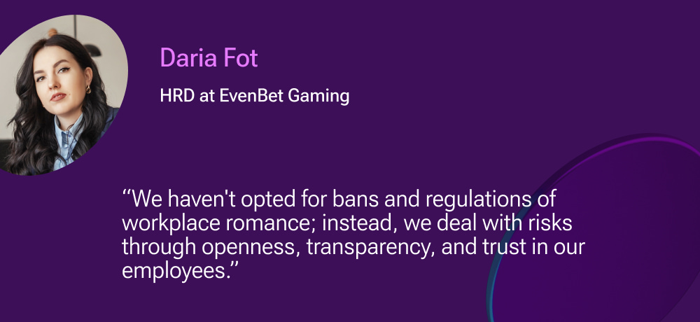 Daria Fot, HRD at EvenBet Gaming, about love affairs at work.