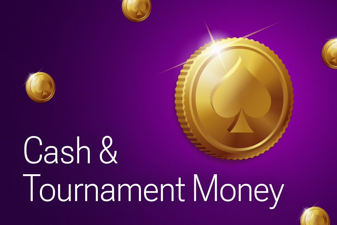 Cash & Tournament Money