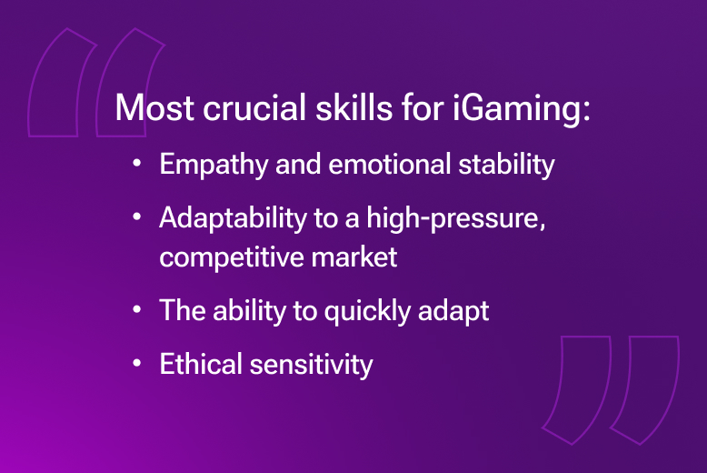 What are the most important soft skills in iGaming?